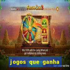 jogos que ganha dinheiro sem pagar nada